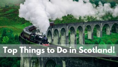 Top things to Do in Scotland